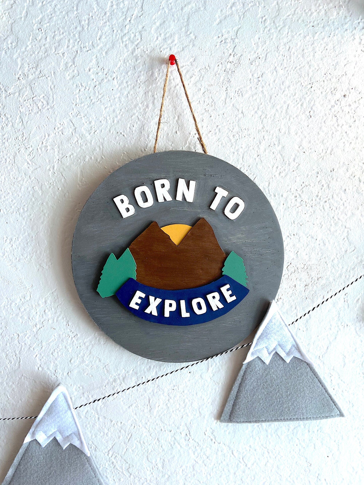 Born to Explore Sign