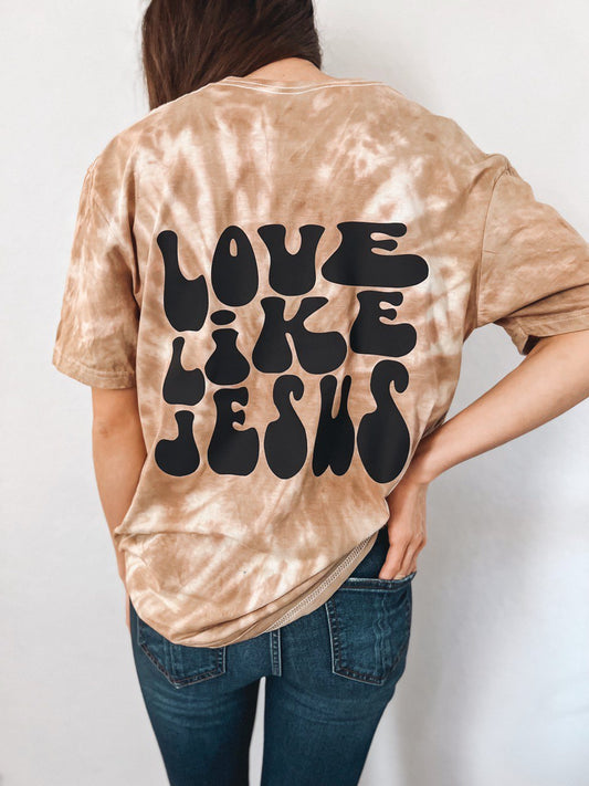 Love Like Jesus Tie Dye Tee